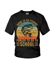 Born To Go Fishing Forced To School Youth T-Shirt tile