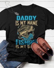 Daddy Is My Name Fishing Is My Game Classic T-Shirt apparel-classic-tshirt-lifestyle-front-216