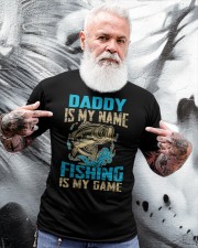 Daddy Is My Name Fishing Is My Game Classic T-Shirt apparel-classic-tshirt-lifestyle-front-267