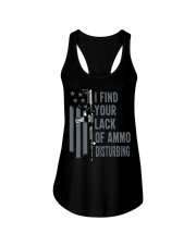 I Find Your Lack Of Ammo Disturbing Gun Joke On Back Zip Ladies Flowy Tank tile