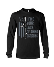 I Find Your Lack Of Ammo Disturbing Gun Joke On Back Zip Long Sleeve Tee tile