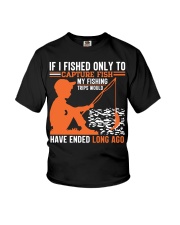 If I Fished Only To Capture Fish My Fishing Youth T-Shirt tile