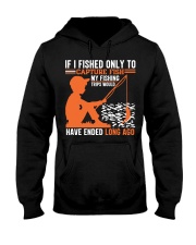 If I Fished Only To Capture Fish My Fishing Hooded Sweatshirt tile