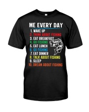 Me Every Day Funny Fishing Tee For Men Fisherman Classic T-Shirt front