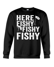 Here Fishy Fishy Fishy T-Shirt Fisherman Shirt Crewneck Sweatshirt tile