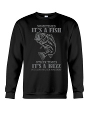 Sometimes It's A Fish Other Times It's A Buzz Shirt Crewneck Sweatshirt tile