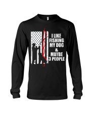 I Like Fishing My Dog And Maybe 3 People Anglers Usa Flag Long Sleeve Tee tile