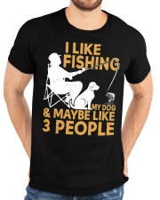Funny I Like Fishing My Dog And Maybe 3 People Classic T-Shirt custom-t-shirts-classic-lifestyle-front-196