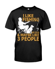 Funny I Like Fishing My Dog And Maybe 3 People Premium Fit Mens Tee tile