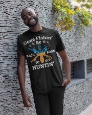 Gone Fishin Be Back Soon To Go Huntin Classic T-Shirt apparel-classic-tshirt-lifestyle-front-33