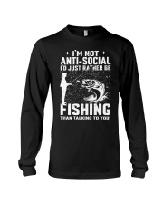 I'm Not Anti Social I'd Just Rather Be Fishing Long Sleeve Tee tile