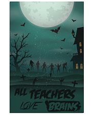 All Teachers Love Brains Halloween 11x17 Poster front