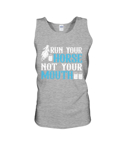 Run Your Horse Not Your Mouth - Funny Barrel Racing Unisex Tank