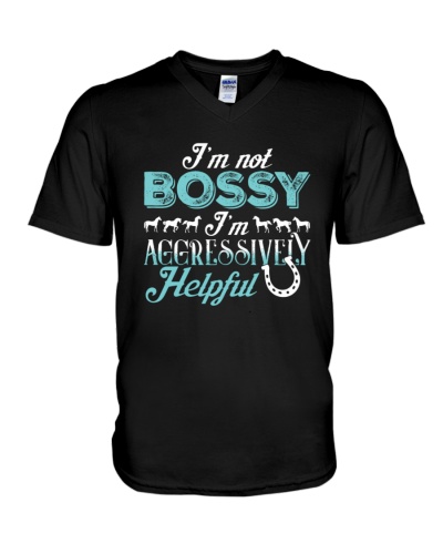 I'm Not Bossy I'm Aggressively Helpful - Funny Horse 