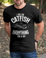 Catfish Fishing Shirts Fish For Catfish Everyth Classic T-Shirt apparel-classic-tshirt-lifestyle-front-52