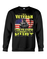 I'm a Veteran i can fix stupid but it's gonna hurt Crewneck Sweatshirt thumbnail