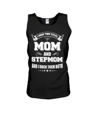 I Have Two Titles Mom And Stepmom And I Rock Them Unisex Tank thumbnail