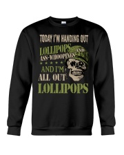 Today I'm Handing Out Lollipops And Ass-Whoopings Crewneck Sweatshirt thumbnail
