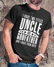 I Have Two Titles Uncle And Godfather And I Rock Classic T-Shirt lifestyle-mens-crewneck-front-4