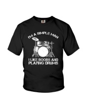 I'm A Simple Man I Like Boobs And Playing Drums Youth T-Shirt thumbnail