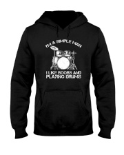 I'm A Simple Man I Like Boobs And Playing Drums Hooded Sweatshirt thumbnail