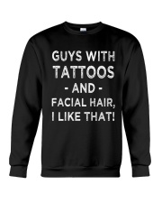 Guys With Tattoos And Facial Hair I Like Crewneck Sweatshirt thumbnail
