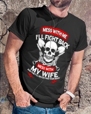 Mess With Me I'll Fight Back Mess With My Wife Shi Classic T-Shirt lifestyle-mens-crewneck-front-4