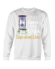 Stay home and watch day of our lives shirt Crewneck Sweatshirt thumbnail