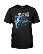 I Know I Ski Like A Girl T-Shirt - Skiing T Classic T-Shirt front
