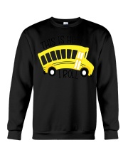 Funny School Bus Driver Shirt This Is How Crewneck Sweatshirt thumbnail