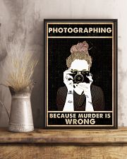 Photography Because Murder Is Wrong 16x24 Poster lifestyle-poster-3