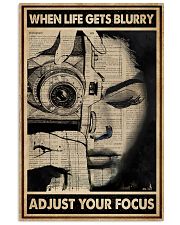 When Life Gets Blurry Adjust Your Focus 16x24 Poster front