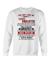 STUBBORN DAUGHTER TO MOM GIFT- YOU CAN'T SCARE ME Crewneck Sweatshirt tile