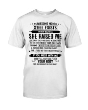 SON GIFT -AWESOME MOM EXISTS RAISED ME SCARES ME Classic T-Shirt tile