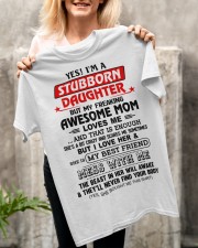 STUBBORN DAUGHTER GIFT - AWESOME MOM-BEST FRIEND Classic T-Shirt apparel-classic-tshirt-lifestyle-front-117
