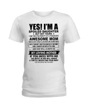 SPOILED DAUGHTER GIFT - AWESOME MOM- LOVING MOTHER Ladies T-Shirt tile