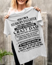 STUBBORN DAUGHTER GIFT -CRAZY DAD- QUIET- RESERVED Classic T-Shirt apparel-classic-tshirt-lifestyle-front-117