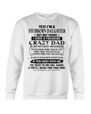 STUBBORN DAUGHTER GIFT -CRAZY DAD- QUIET- RESERVED Crewneck Sweatshirt tile
