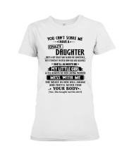 DAUGHTER TO MOM GIFT- YOU CAN'T SCARE ME Premium Fit Ladies Tee tile