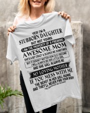 STUBBORN DAUGHTER GIFT - AWESOME MOM-LOVING MOTHER Classic T-Shirt apparel-classic-tshirt-lifestyle-front-117