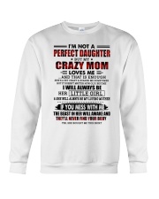 DAUGHTER GIFT - CRAZY MOM LOVING MOTHER PERFECT Crewneck Sweatshirt tile