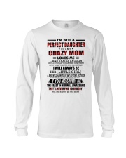 DAUGHTER GIFT - CRAZY MOM LOVING MOTHER PERFECT Long Sleeve Tee tile