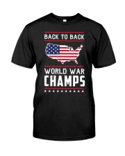 Back to Back World War Champs Classic T-Shirt front