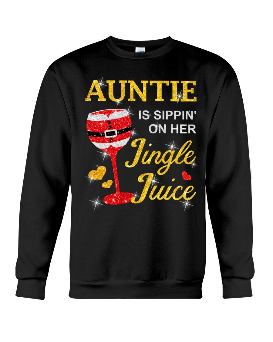 AUNTIE IS SIPPIN' ON HER JINGLE JUICE Crewneck Sweatshirt