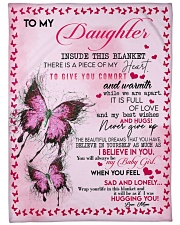 To My Daughter Inside This Blanket There Is A Piec Large Fleece Blanket - 60" x 80" front