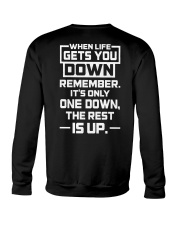 IT'S ONLY ONE DOWN THE REST IS UP Crewneck Sweatshirt thumbnail