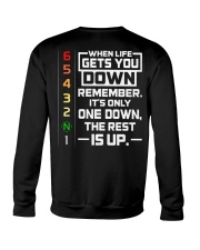 IT'S ONLY ONE DOWN THE REST IS UP Crewneck Sweatshirt thumbnail