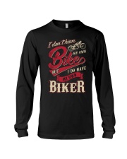 I DO HAVE MY OWN BIKER Long Sleeve Tee thumbnail