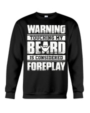 Touching my beard is considered Crewneck Sweatshirt thumbnail