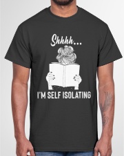 Librarian Shhh... I'm self isolating Classic T-Shirt garment-tshirt-unisex-front-03